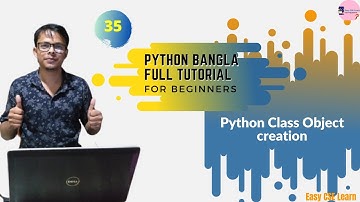 35. Python Bangla Tutorial  |  Python Class Object creating in Bangla