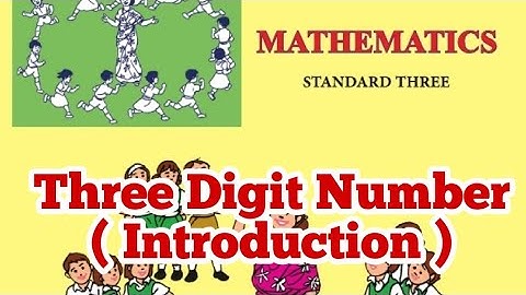 Mathematics | Three Digit Number ( Introduction ) | Std 3 | Maharashtra State Board