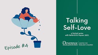 Talking Self-Love | Episode #4 - Liking Yourself