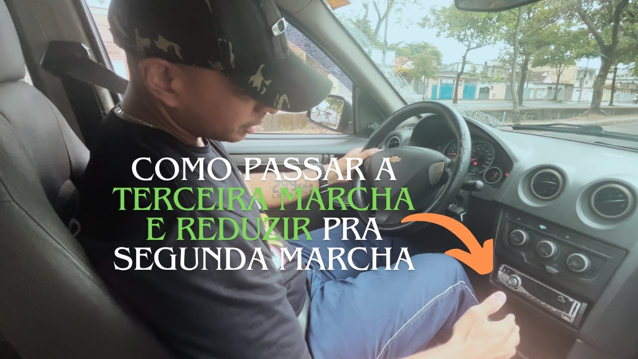 COMO PASSAR A 3 MARCHA E REDUZIR P/ 2 DA MANEIRA MAIS FACIL - YouTube