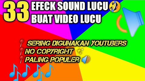 33 SOUND EFFECT LUCU || NO COPYRIGHT! Terpopuler