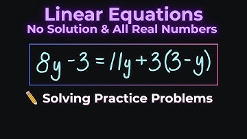No Solution and All Real Numbers in Linear Equations | Algebra Lesson