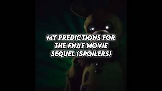 MY PREDICTIONS FOR THE FNAF MOVIE SEQUEL #shorts#fnaf#fnafedit#fnafmovie#fyp#viral#freddy#lore