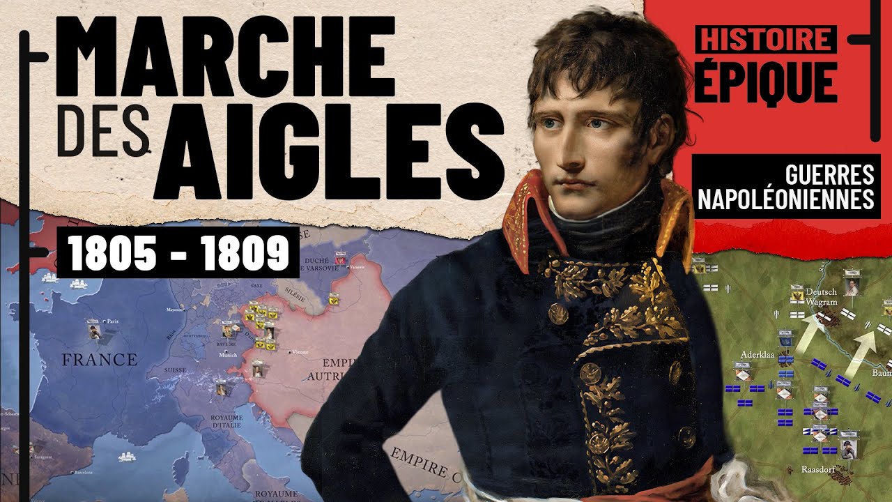 Guerres napoléoniennes : Marche des Aigles 1805-09