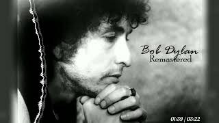 Bob Dylan  Tonight Ill Be Staying Here With You remastered By Rs 2023