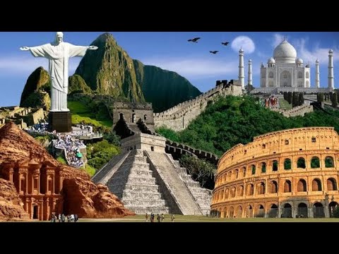 7 Newest Wonders of the World 2021