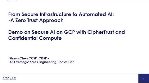 Secure AI/ML with GCP confidential computing and Thales CipherTrust