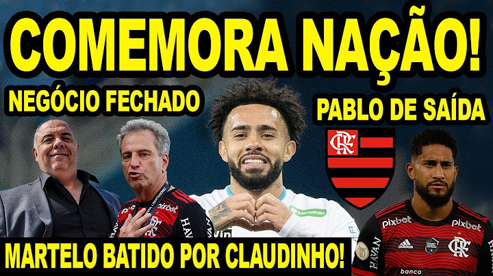 AGORA SIM! NEGÓCIO FECHADO E APROVADO NO FLAMENGO! ZENIT BATE O PÉ POR CLAUDINHO! PABLO DE SAÍDA? E+