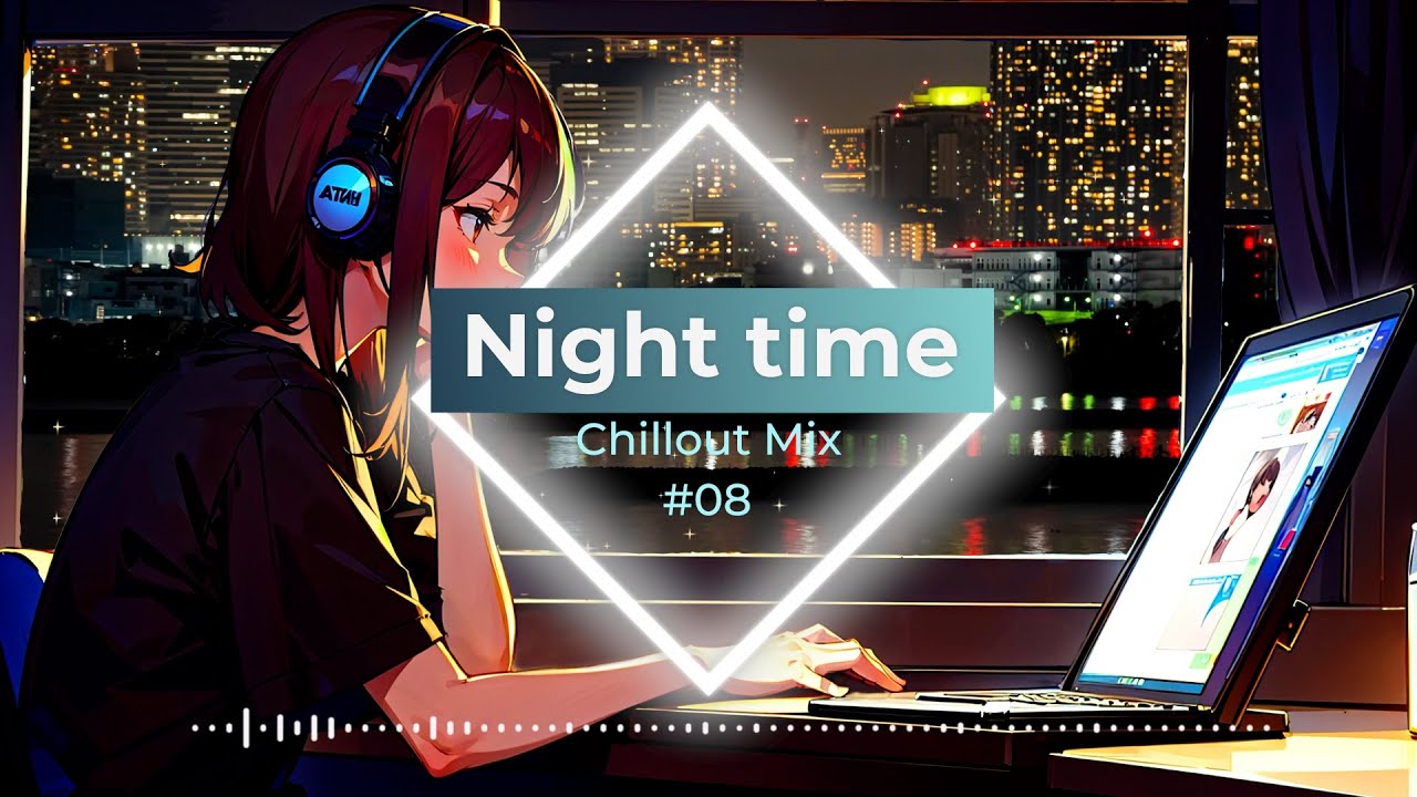 [作業、睡眠用BGM] Night chillout mix08 - YouTube
