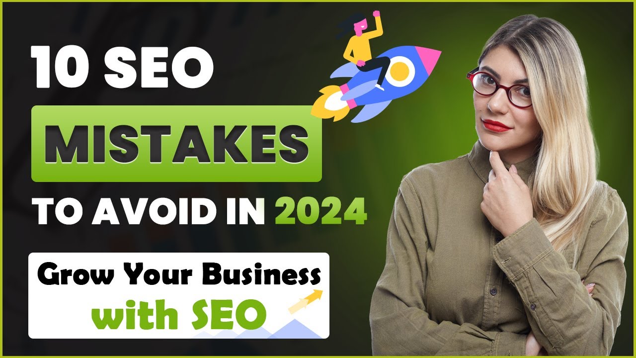 10 SEO mistakes to Avoid in 2024 | Tips To Grow Your Business with SEO ...