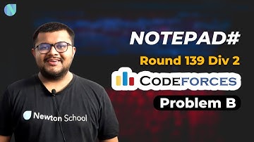 Educational Codeforces Round 139 Div 2 | Problem B : Notepad# Solution | Newton School