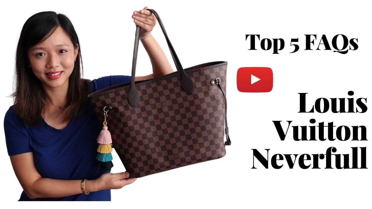 Top 5 FAQs for Louis Vuitton Neverfull - YouTube