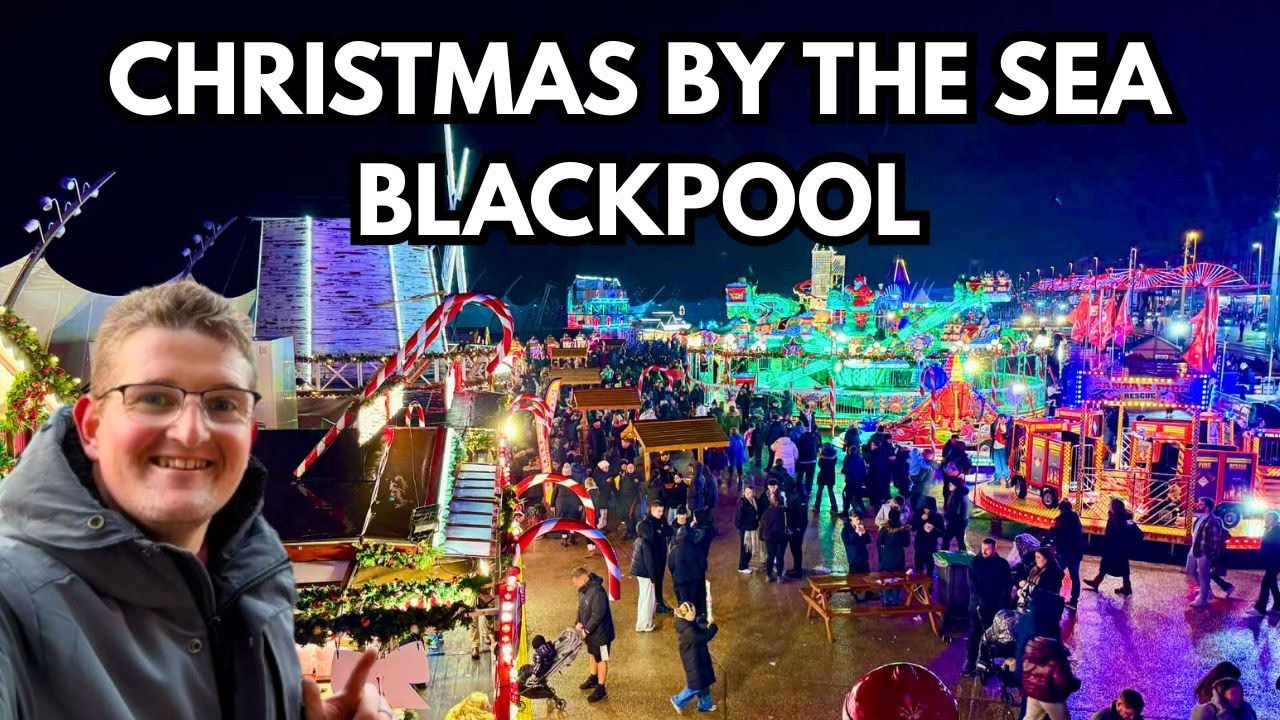 Christmas by the Sea: Blackpool Vlog 2025 – Complete Tour & Review Christmas by the Sea: Blackpool Vlog 2025 – Complete Tour & Review