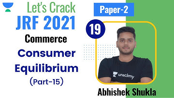 10:00 PM - JRF 2021 | Commerce by Abhishek Shukla | Consumer Equilibrium