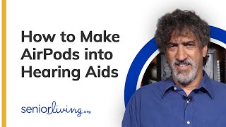 How to Make AirPods into Hearing Aids