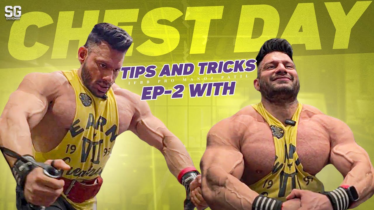 CHEST DAY | TIPS AND TRICKS | EP-2 WITH IFBB PRO MANOJ PATIL 