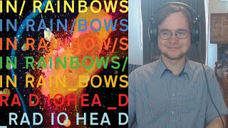 Every Track On In Rainbows By Radiohead Ranked Worst To Best