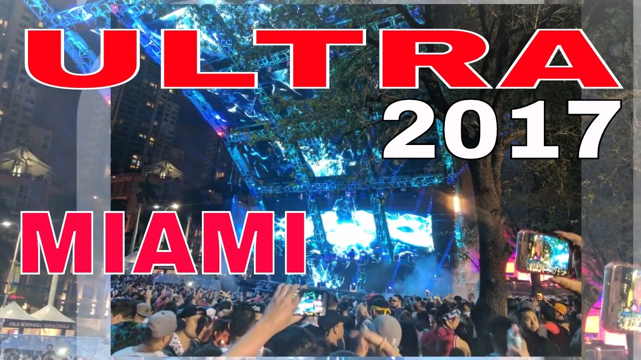 ULTRA Music Festival, Miami 2017 - YouTube