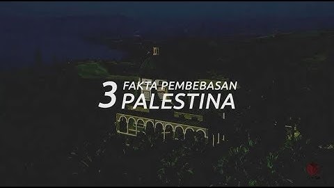 3 FAKTA PEMBEBASAN PALESTINA
