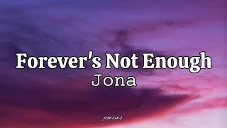 Jona - Forever's Not Enough | Lyrics Video
