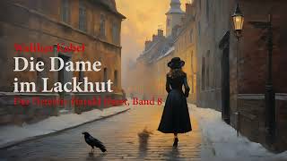 Der Detektiv Harald Harst, Band 8: Die Dame im Lackhut - komplettes Hörbuch