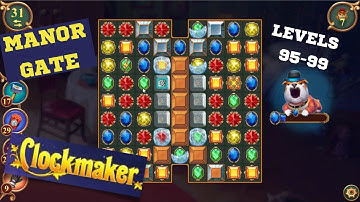 How to play Clockmaker Manor Gate levels 95-99