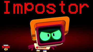 AMONG US BUT IN BRAWL STARS | RT IMPOSTOR