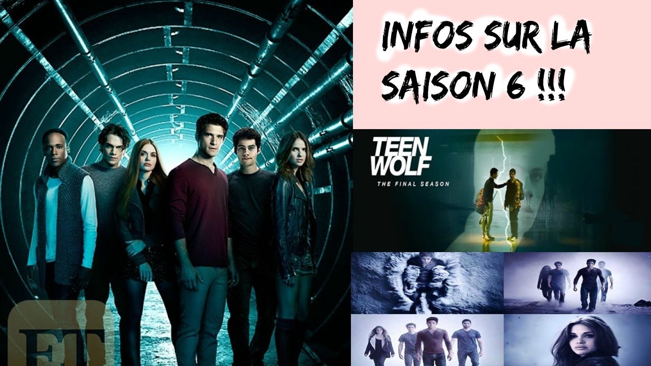 TEEN WOLF SAISON 6 : Sortie en France ? Un revenant ? - YouTube