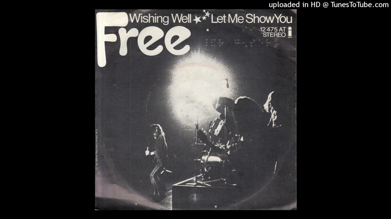 Free - Wishing Well (Extended Single Version 1972) - YouTube