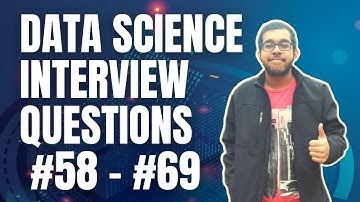 Data Science Interview Questions 58 to 69 | Data Science | Machine Learning | Shivek Maharaj