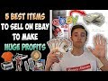 5 BEST Items To Sell On eBay To Make HUGE Profits