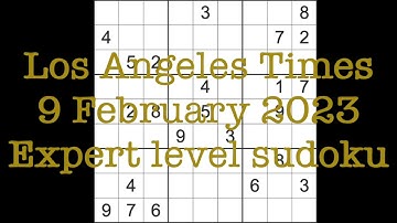 Sudoku solution – Los Angeles Times sudoku 9 February 2023 Expert level