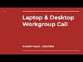 FreeBSD Laptop and Desktop Workgroup Call 11