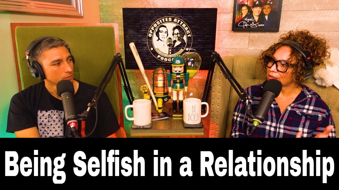 Being Selfish In A Relationship