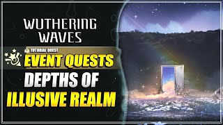 Sumnoire: Depths of Illusive Realm Tutorial Event Quest Full Gameplay | Wuthering Waves 1.0