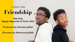 Friendship (A Short Film)