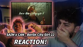 SAIM x CAN - Berlin City Girl 22 | REAKTION!