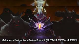 Mahadewa Feat Judika - Restoe Boemi ll (SPEED UP TIKTOK VERSION)