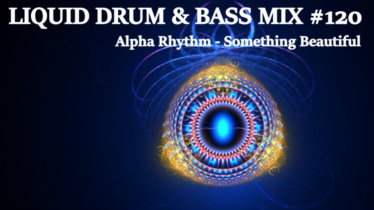 Liquid Drum & Bass Mix #120