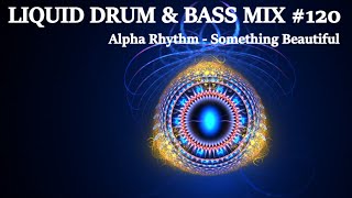 Download Lagu Liquid Drum and Bass Mix 120 MP3