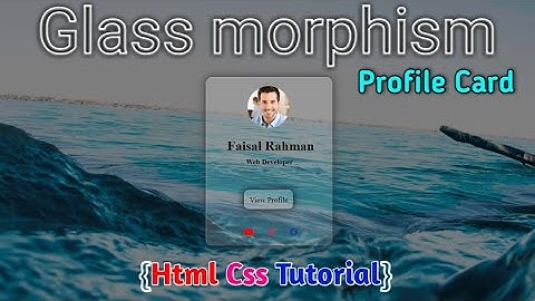 Glassmorphism Profile Card UI Design CSS | Glass Morphism HTML CSS Tutorial