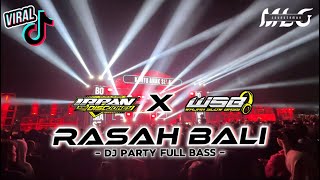 DJ RASAH BALI ‼️ STYLE PARTY FULL BASS • WEJANGAN KI SENO NUGROHO • IRPAN DISCJOKEY WSB