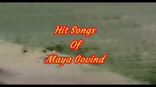 Super Hit Songs of Maya Govind (10 min)