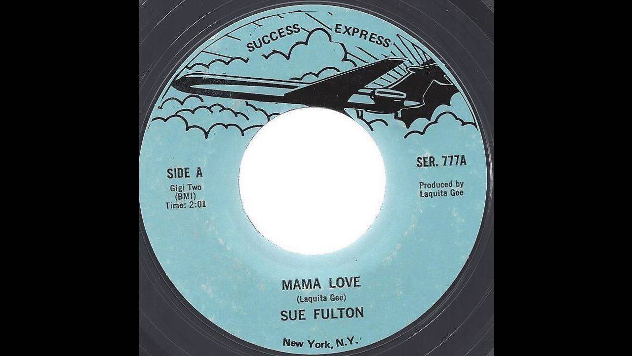 Sue Fulton - Mama Love - Late 60's Soul Funk on Success Express label