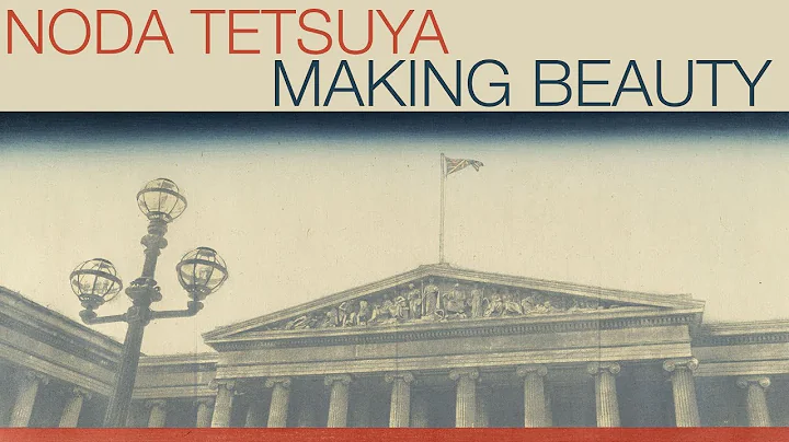 Making beauty: Noda Tetsuya