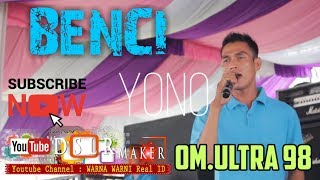 #orkespalembnag #vocal #ultra98 _ YONO _' BENCI ' || WARNAWARNI || OM.ULTRA 98 || Tj.Lago