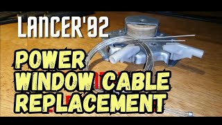 Lancer power window cable replacement