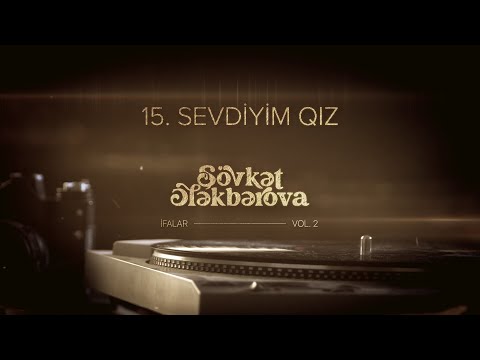 Şövkət Ələkbərova — Sevdiyim Qız (Rəsmi Audio)