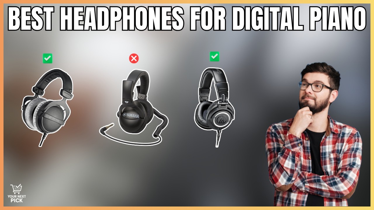Best Headphones for Digital Piano in 2026 - Top 6 Closed-Back