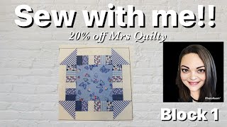 Sew with me! Mrs Quilty Subscription Box - 20% off - Block of the Month - Block 1